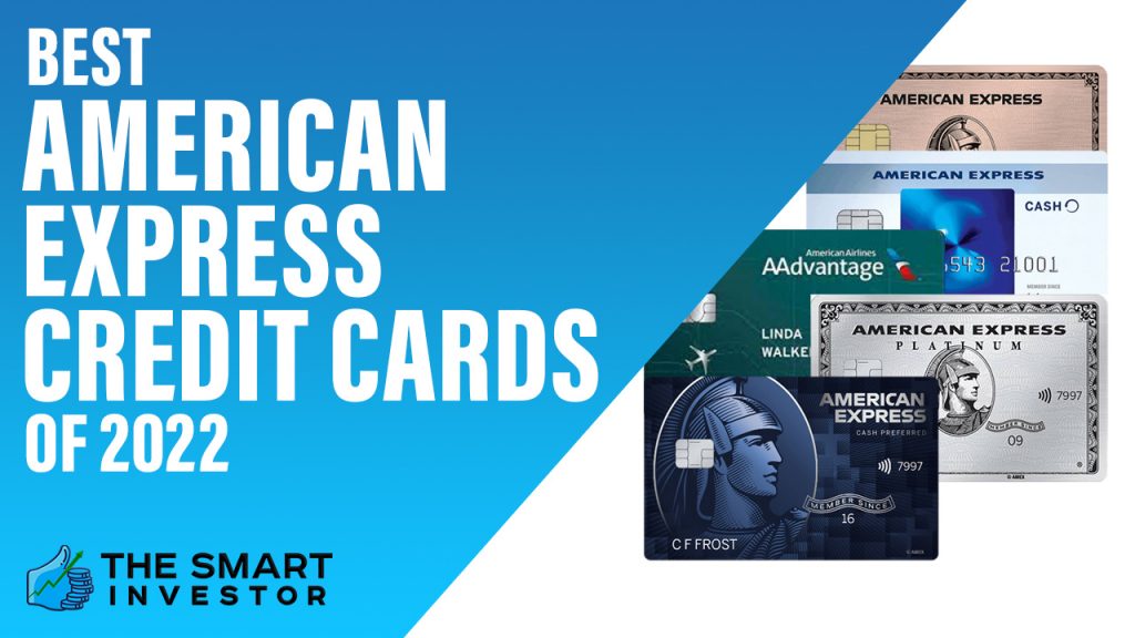 Best American Express Credit Cards of 2022