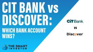 CIT Bank vs Discover Which Bank Account Wins
